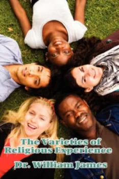 Image of Varieties of Religious Experience by Dr William James Paperback
