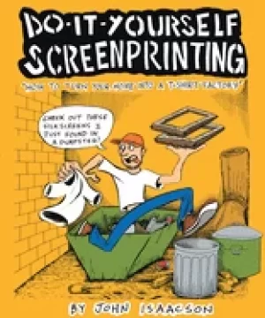 Image of do it yourself screenprinting