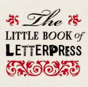 Image of Little Book of Letterpress by Charlotte Rivers Book