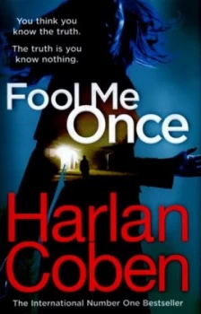 Image of Fool Me Once by Harlan Coben Hardback