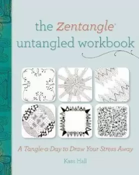 Image of The Zentangle Untangled Workbook by Kass Hall