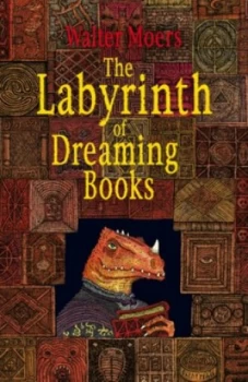 Image of The Labyrinth of Dreaming Books by Walter Moers Hardback