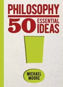 Image of Philosophy: 50 Essential Ideas