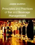 Image of principles and practices of bar and beverage management
