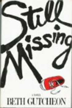 Image of Still Missing by Beth Richardson Gutcheon Paperback