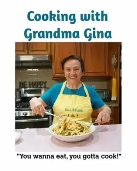 Image of Cooking with Grandma Gina by Gina Petitti
