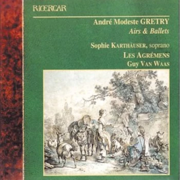 Image of Andr&eacute; Modeste Gr&eacute;try - Airs and Ballets (Van Waas, Les Agremens) CD