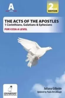 Image of The Acts of the Apostles: 1 Corinthians, Galatians & Ephesians, A Study for CCEA A Level