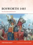 Image of bosworth 1485 the downfall of richard iii