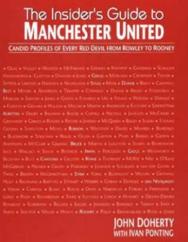 Image of The Insiders Guide to Manchester United by John Doherty Hardback