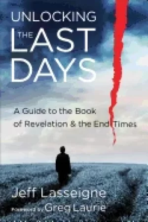 Image of unlocking the last days a guide to the book of revelation and the end times