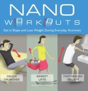 Image of nano workouts get in shape and lose weight during everyday activities