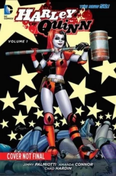 Image of Harley Quinn. Volume 1 Hot in the City by Amanda Conner Hardback