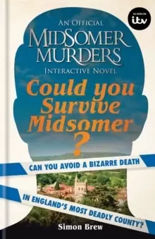 Image of Could You Survive Midsomer? Can you avoid a bizarre death in England's most dangerous county?