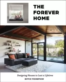 Image of The Forever Home : Designing Houses to Last a Lifetime