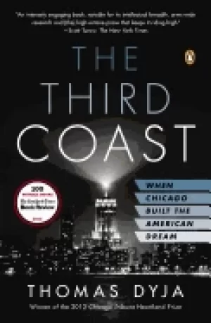 Image of third coast when chicago built the american dream