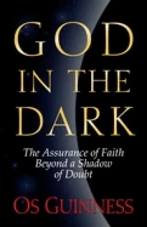 Image of god in the dark the assurance of faith beyond a shadow of doubt