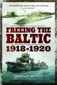 Image of Freeing the Baltic 1918 - 1920
