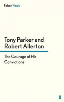 Image of The Courage of His Convictions by Tony Parker Paperback