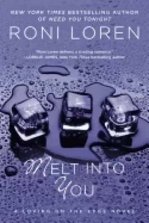 Image of melt into you