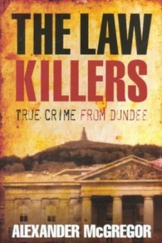 Image of The Law Killers by Alexander Mcgregor Paperback