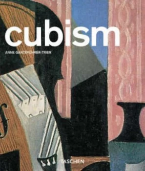 Image of Cubism by Anne Gantefhrer-Trier and Uta Grosenick Paperback