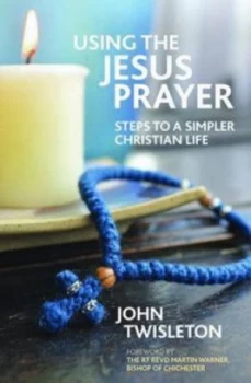 Image of Using the Jesus Prayer by John Twisleton Paperback