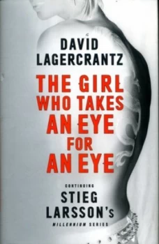 Image of The Girl Who Takes an Eye for an Eye by David Lagercrantz Hardback
