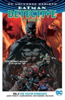 Image of Batman detective comics Vol 2 The victim syndicate by James Tynion