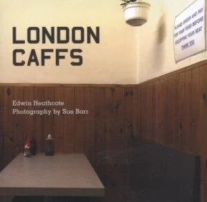 Image of London Caffs by Edwin Heathcote Book