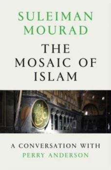 Image of The Mosaic of Islam by Suleiman Mourad Paperback