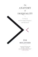 Image of anatomy of inequality its social and economic origins and solutions