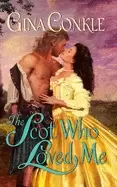 Image of scot who loved me a scottish treasures novel