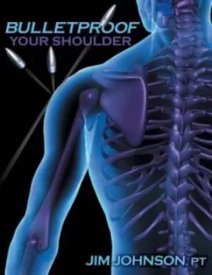 Image of Bulletproof Your Shoulder by Jim Johnson Pt