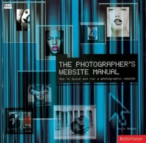 Image of The Photographers Website Manual by Philip Andrews Paperback