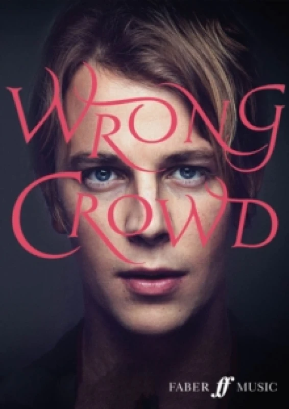 Image of Wrong Crowd by Tom Odell Book