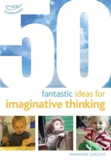 Image of 50 Fantastic Ideas for Imaginative Thinking