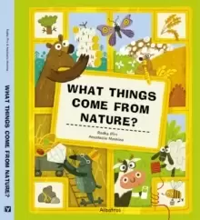 Image of What Things Come From Nature?