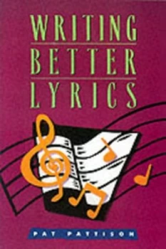 Image of Writing Better Lyrics by Pat Pattison Paperback