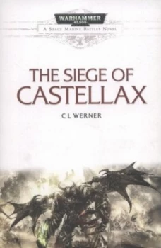 Image of Siege of Castellax by C. L Werner Paperback