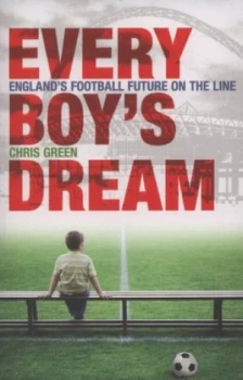 Image of Every Boys Dream by Chris Green Paperback