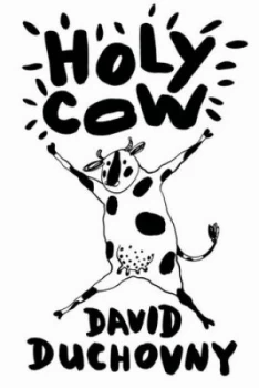 Image of Holy Cow by David Duchovny Hardback
