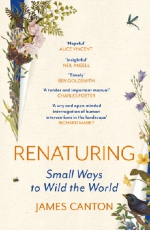 Image of Renaturing : Small Ways to Wild the World Paperback / softback