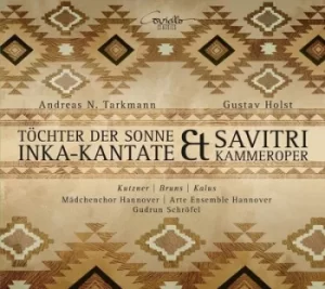 image of Andreas N TarkmannTochter Der Sonne/Gustav Holst Savitri by Andreas N. Tarkmann CD Album