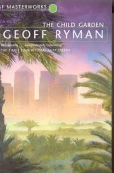 Image of The Child Garden by Geoff Ryman Book