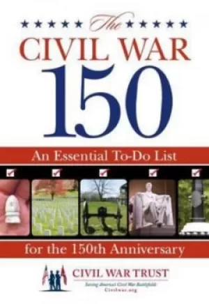 Image of The Civil War 150 by Civil War Trust