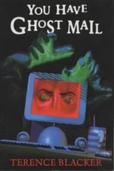 Image of You Have Ghost Mail by Terence Blacker Hardback