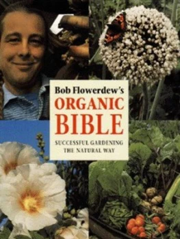 Image of Bob Flowerdews Organic Bible by Bob Flowerdew Hardback