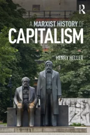 Image of A Marxist History of Capitalism