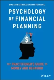 Image of Psychology of Financial Planning - The Practitioner's Guide to Money and Behavior